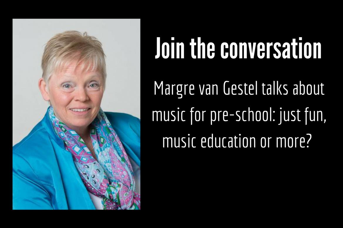 Margre van Gestel is a guest blogger talking about music for pre school