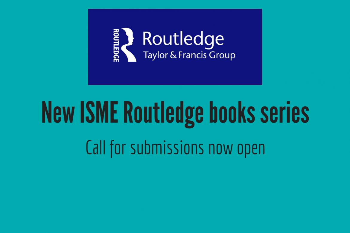 ISME Routledge new books series call for submissions now open