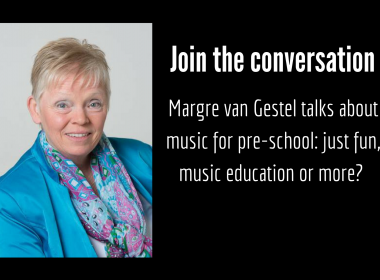 Margre van Gestel is a guest blogger talking about music for pre school