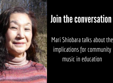 Mari Shiobara asks about the implications of community music in education